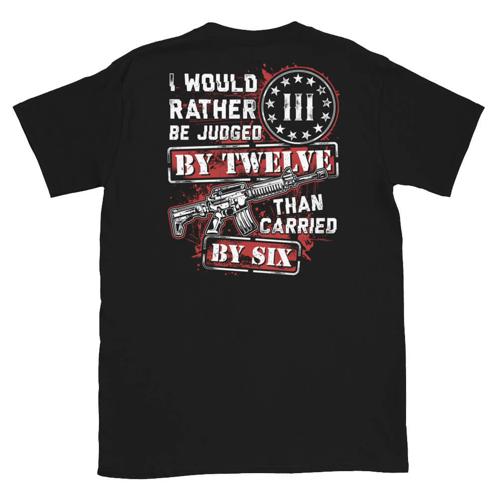 I Would Rather.... - 2nd Amendment T-Shirt