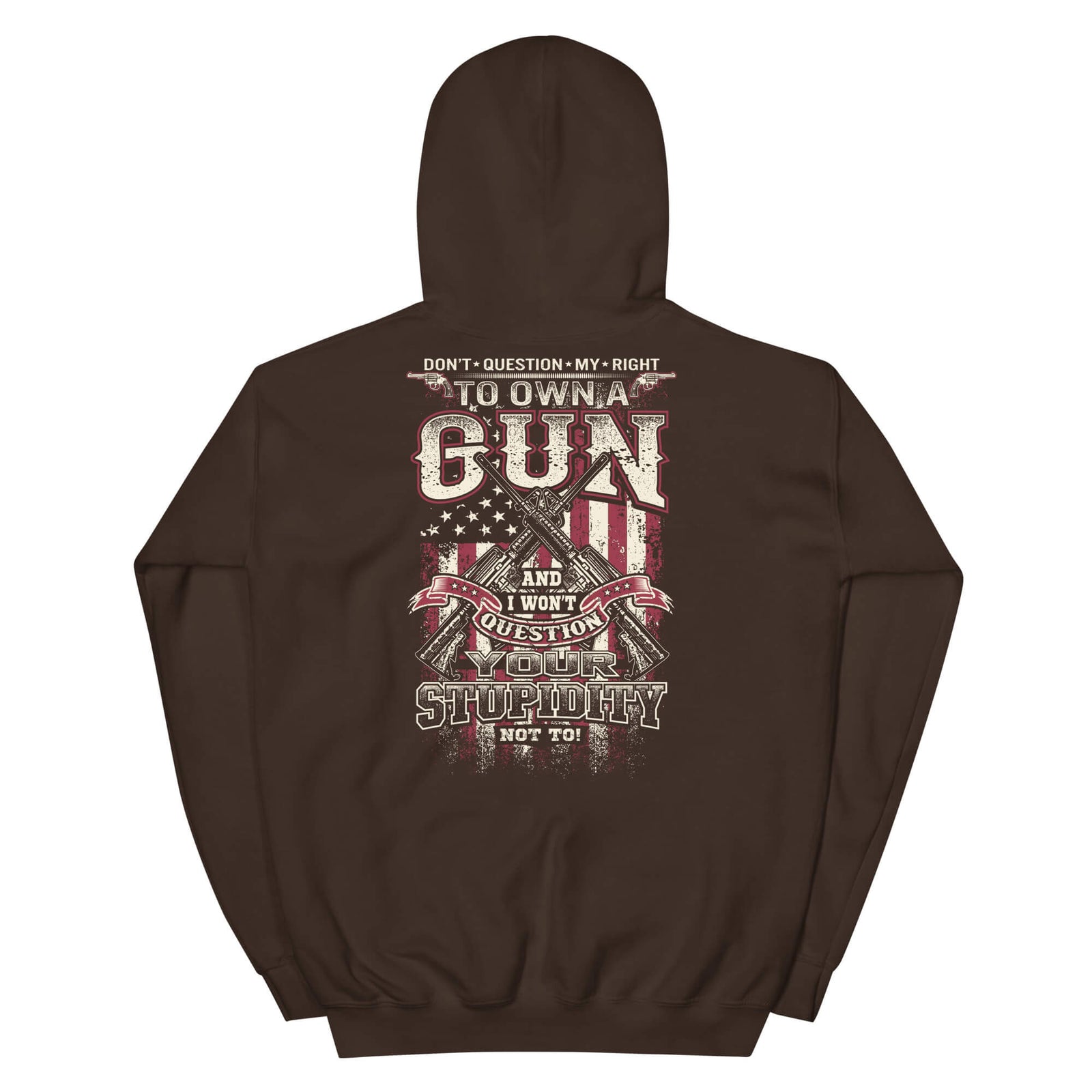 Don't Question My Rights - 2nd Amendment Hoodie