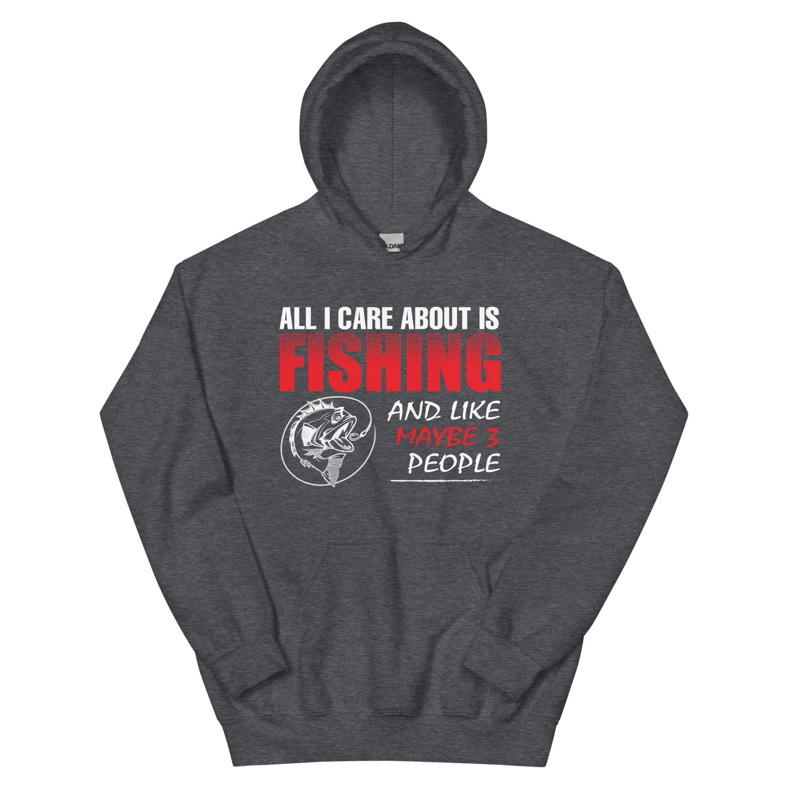 All I Care.... - Fishing Hoodie