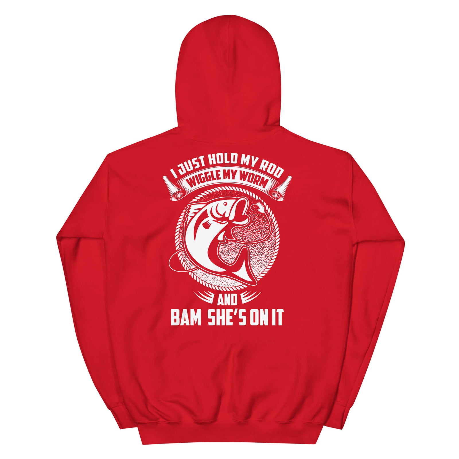 I Just Hold My Rod.... - Fishing Hoodie