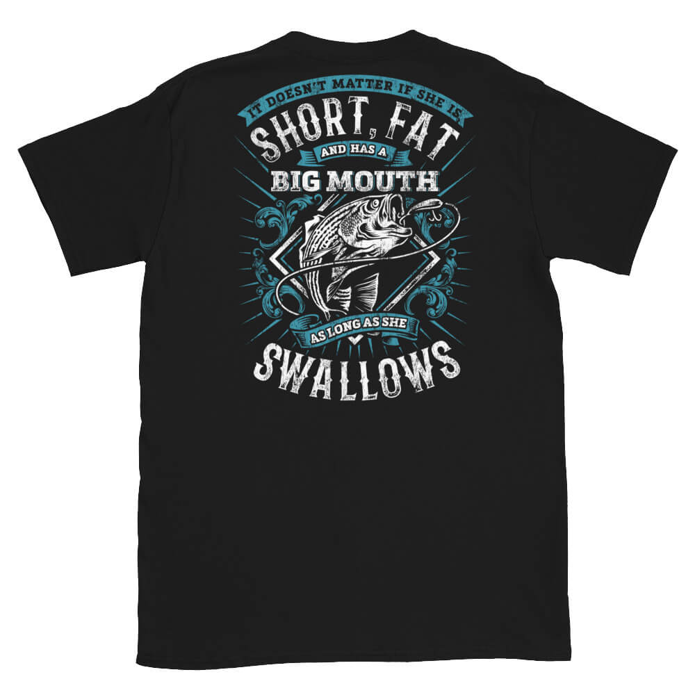 It Doesn't Matter If She Is Short.... - Fishing T-Shirt