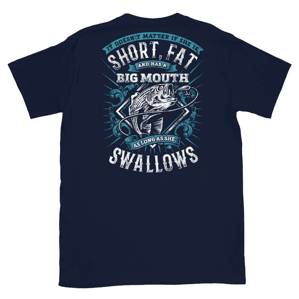 It Doesn't Matter If She Is Short.... - Fishing T-Shirt