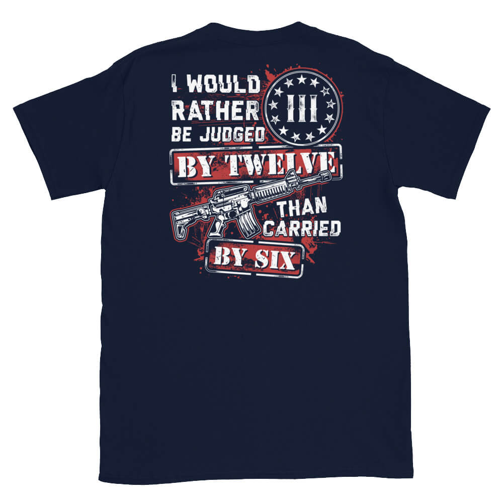 I Would Rather.... - 2nd Amendment T-Shirt