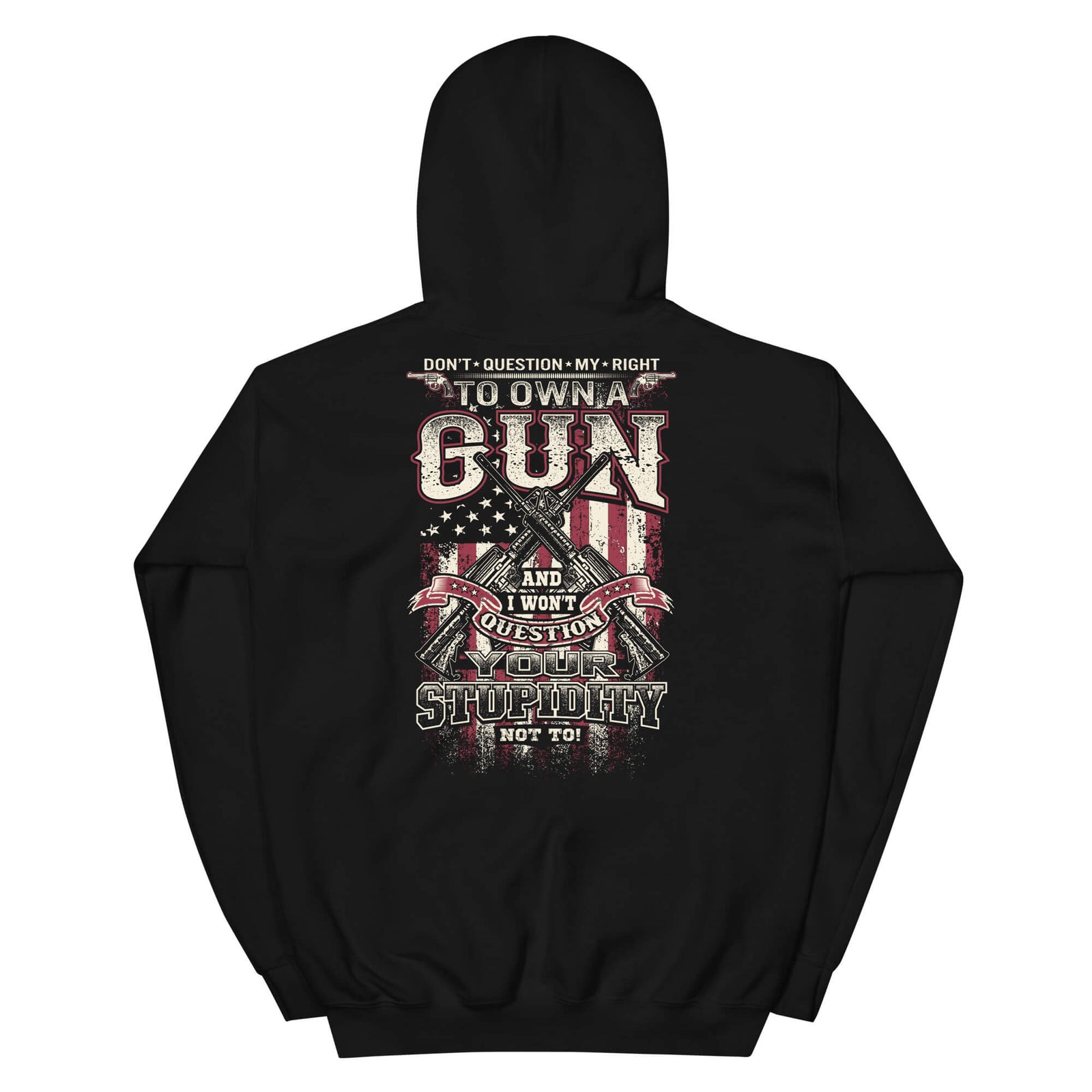 Don't Question My Rights - 2nd Amendment Hoodie