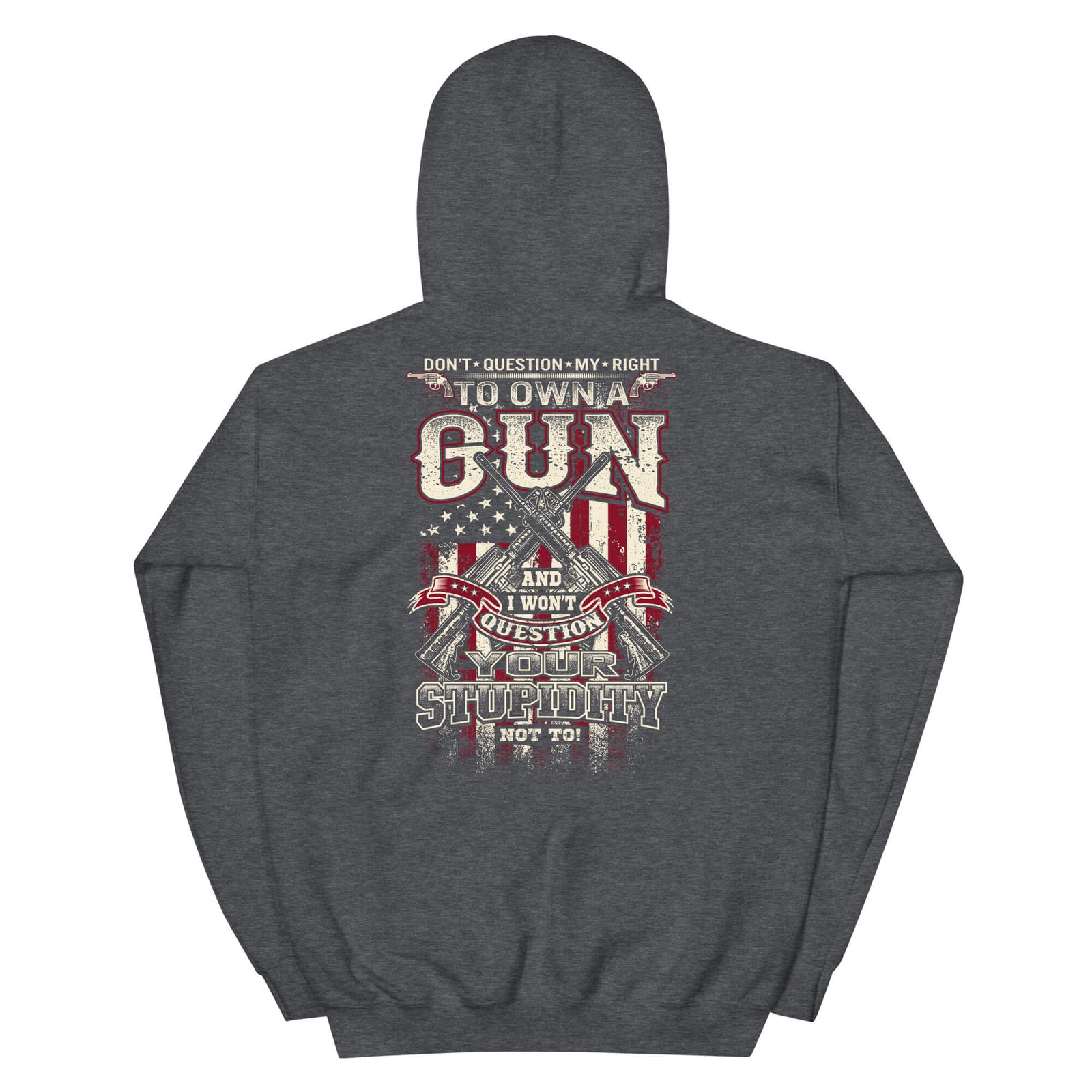 Don't Question My Rights - 2nd Amendment Hoodie