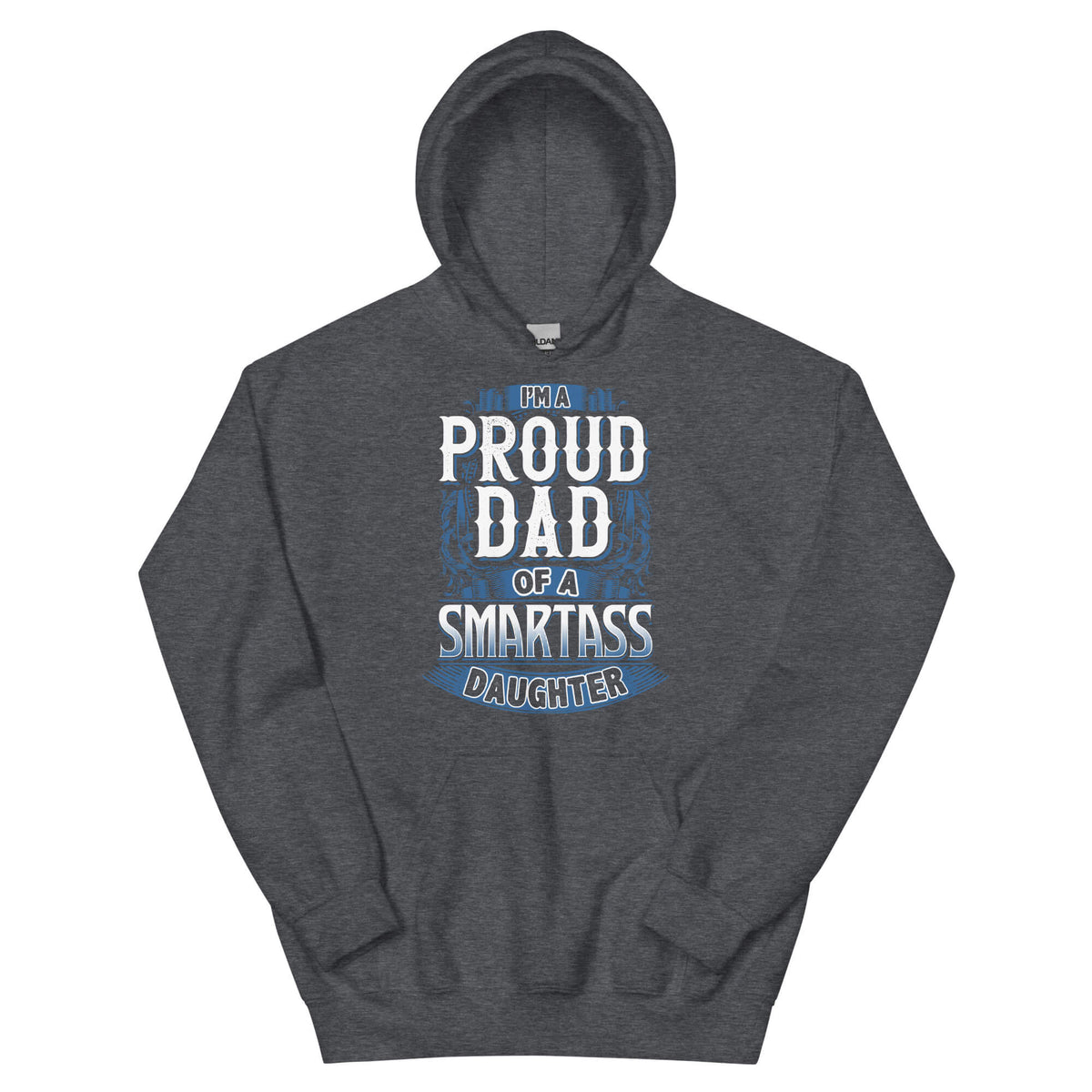 Proud Dad - Dad Hoodie