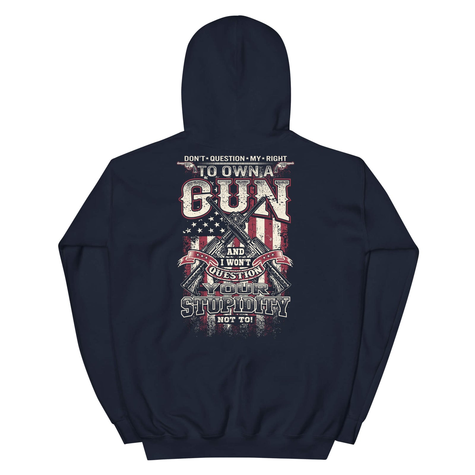 Don't Question My Rights - 2nd Amendment Hoodie